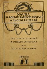 kniha Nauka o polním hospodářství a školní zahradě pro ústavy učitelské a potřebu učitelstva, Česká grafická Unie 1925