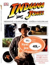 kniha Indiana Jones hrdinové a zloduchové - knížka s nálepkami, Eastone Books 2008