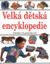 kniha Velká dětská encyklopedie, Cesty 2001