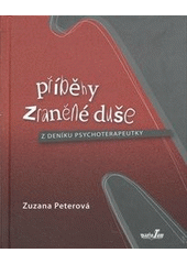 kniha Příběhy zraněné duše z deníku psychoterapeutky, MarieTum 2012