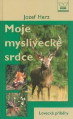 kniha Moje myslivecké srdce, Víkend  2003