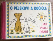 kniha O pejskovi a kočičce. 3. [knížka], - Jak psali psaní, Pressfoto 1972