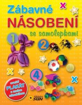 kniha Zábavné násobení se samolepkami uvnitř plakát s malou násobilkou, Sun 2014