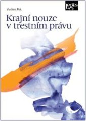 kniha Krajní nouze v trestním právu, Leges 2021
