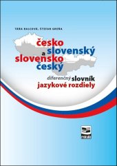 kniha Česko-slovenský a slovensko-český diferenčný slovník jazykové rozdiely Jazykové rozdiely, Mikula 2017