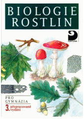 kniha Biologie rostlin pro 1. ročník gymnázií, Fortuna 2000