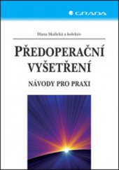 kniha Předoperační vyšetření návody pro praxi, Grada 2007