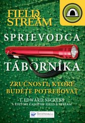 kniha Sprievodca táborníka Zručnosti, ktoré budete potrebovať, Svojtka 2012
