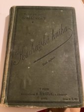 kniha Kuchařská kniha sbírka vyzkoušených jídelních předpisů, F. Šimáček 1895