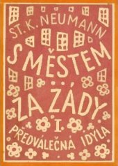 kniha S městem za zády II Předválečná idyla., Družstvo čsl. legionářů 1923