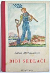 kniha Život malého děvčátka. Šestý svazek, - Bibi sedlačí, Melantrich 1938