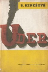 kniha Úder [1. díl Válečné trilogie], Československý spisovatel 1955