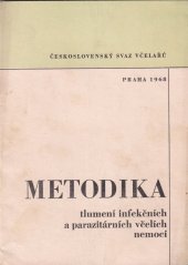 kniha Metodika tlumení infekčních a parazitárních včelích nemocí, Československý svaz včelařů 1968
