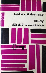 kniha Etudy dětské a nedětské výbor z díla, Československý spisovatel 1963