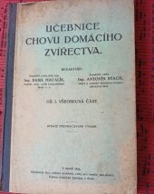 kniha Učebnice chovu domácího zvířectva. I. díl., - Všeobecná část., Čes. odbor zeměděl. rady pro markr. moravské 1917