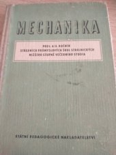 kniha Mechanika pro 1. a 2. ročník středních průmyslových škol strojnických nižšího stupně večerního studia, SPN 1961