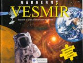 kniha Nádherný vesmír seznamte se s ním prostřednictvím skládaček!, Svojtka & Co. 2005