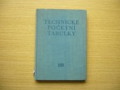 kniha Technické početní tabulky určeno techn. pracovníkům v dílnách, kancelářích a na školách, SNTL 1957