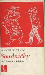 kniha Soudničky aneb Loučení s Rokrštem, Československý spisovatel 1966