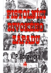 kniha Pistolníci Divokého západu, Baronet 2001