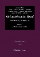 kniha Občanské soudní řízení. Soudcovský komentář Zvláštní řízení soudní, Wolters Kluwer 2019