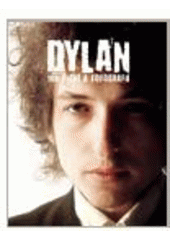 kniha Dylan: 100 písní a fotografií, Volvox Globator 2010