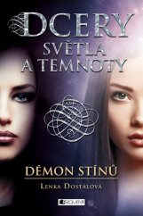 kniha Dcery světla a temnoty 1. - Démon stínů, Fragment 2016