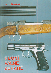 kniha Ruční palné zbraně, Česká zbrojovka 1994