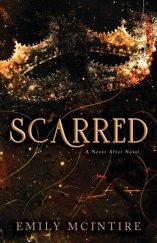 kniha Scarred  A Never After Novel, Sourcebooks 2022