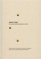 kniha Návrat domů Po stopách obětí holocaustu v Liberci, Kalendář Liberecka 2024