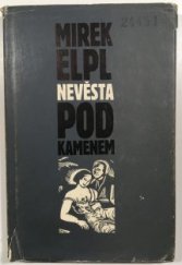 kniha Nevěsta pod kamenem, Blok 1973