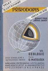 kniha Velký ilustrovaný přírodopis všech tří říší. VII, - Geologie., Ústřední učitelské nakladatelství a knihkupectví 1940