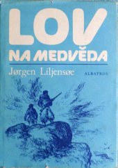 kniha Lov na medvěda, Albatros 1985