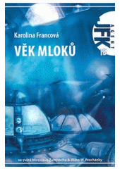 kniha Agent JFK 15. - Věk mloků, Ve spolupráci s EF vydalo nakl. Triton 2008