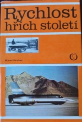 kniha Rychlost-hřích století kniha o automobilovém rychlostním rekordu, Olympia 1978