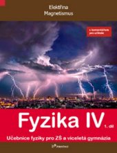 kniha Fyzika IV 1.díl s komentářem pro učitele Učebnice fyziky pro ZŠ a víceletá gymnázia, Prodos 2017