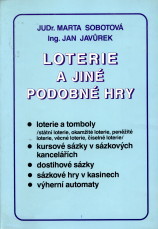 kniha Loterie a jiné podobné hry loterie a tomboly (státní loterie, okamžité loterie, peněžité loterie, věcné loterie, číselné loterie), kursové sázky v sázkových kancelářích, dostihové sázky, sázkové hry v kasinech, výherní automaty, Lors 1992