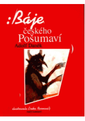 kniha Báje českého Pošumaví, Kentaur 1994