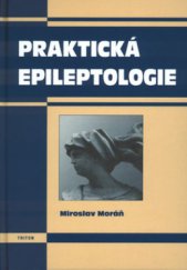 kniha Praktická epileptologie, Triton 2003