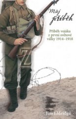 kniha Zákopy [příběh vojáka z první světové války 1914-1918], Egmont 2010