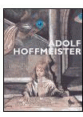 kniha Adolf Hoffmeister (1902-1973), Gallery 2004