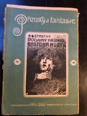 kniha Podivný případ Gastona Aubryho, Šolc 1917