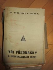 kniha Tři přednášky o individualisaci učení, Dědictví Komenského 1933