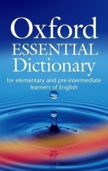kniha Oxford Essential Dictionary for elementary and pre-intermediate learners of English, Oxford University Press 2006