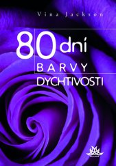 kniha 80 dní barvy dychtivosti, Leda 2013