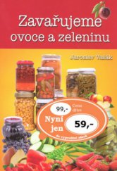 kniha Zavařujeme ovoce a zeleninu, Ottovo nakladatelství 2009