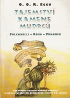 kniha Tajemství kamene mudrců Fulcanelli - Osho - Minařík : jak chápat význam kamene mudrců a jak jej vyrobit dle osvícených mistrů 20. století, Votobia 1998