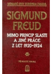 kniha Mimo princip slasti a jiné práce z let 1920-1924, Psychoanalytické nakladatelství  1999