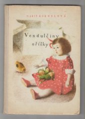 kniha Vendulčiny oříšky Pro předškolní věk, SNDK 1960