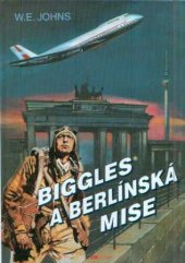 kniha Biggles a berlínská mise, Riopress 2000